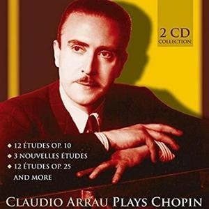 Plays Chopin - Claudio Arrau