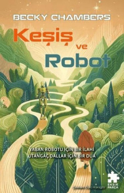 Kesis ve Robot - Becky Chambers