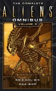 Cover-Bild zum Titel 'The Complete Aliens Omnibus: Volume Five (Original Sin, DNA War)' von 'Michael Jan Friedman'