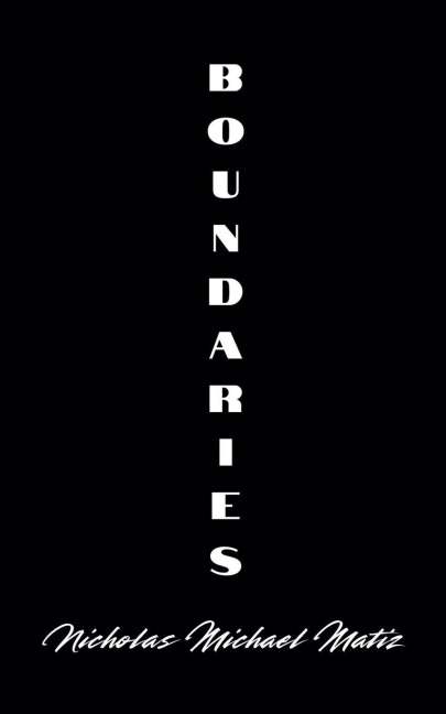 Boundaries - Nicholas Michael Matiz