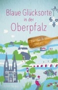 Blaue Glücksorte in der Oberpfalz - Katrin Berger