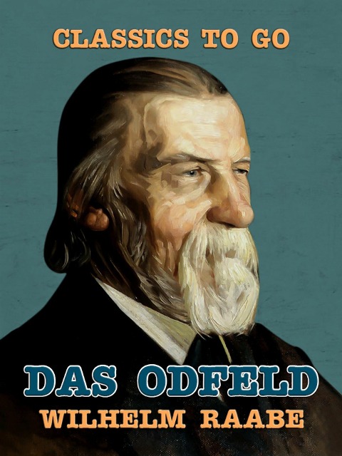 Das Odfeld - Wilhelm Raabe