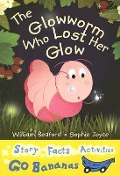The Glowworm Who Lost Her Glow - William Bedford