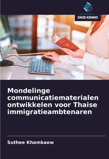 Mondelinge communicatiematerialen ontwikkelen voor Thaise immigratieambtenaren - Suthee Khamkaew