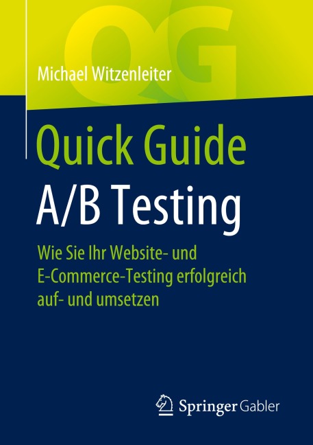 Quick Guide A/B Testing - Michael Witzenleiter