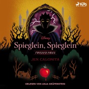 Cover-Bild zum Titel 'Disney Twisted Tales: Spieglein, Spieglein' von 'Jen Calonita'
