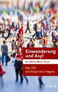 Cover-Bild zum Titel 'Die 101 wichtigsten Fragen: Einwanderung und Asyl' von 'Karl-Heinz Meier-Braun'