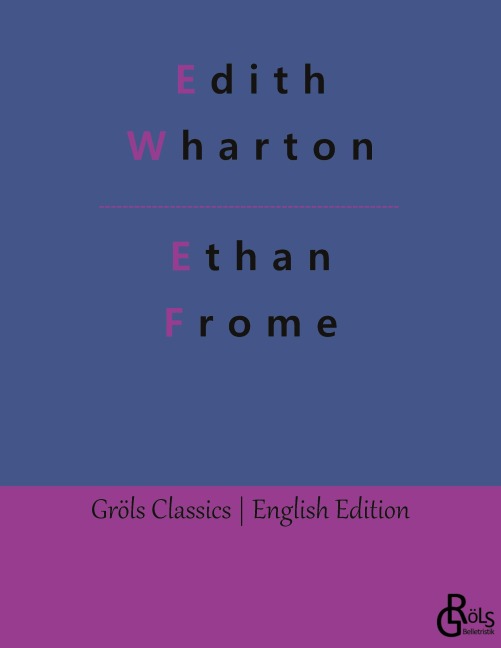 Ethan Frome - Edith Wharton
