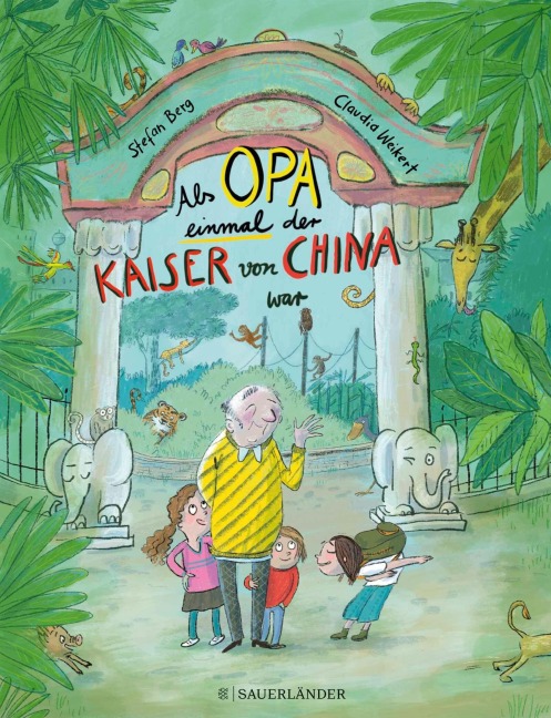 Als Opa einmal der Kaiser von China war - Stefan Berg