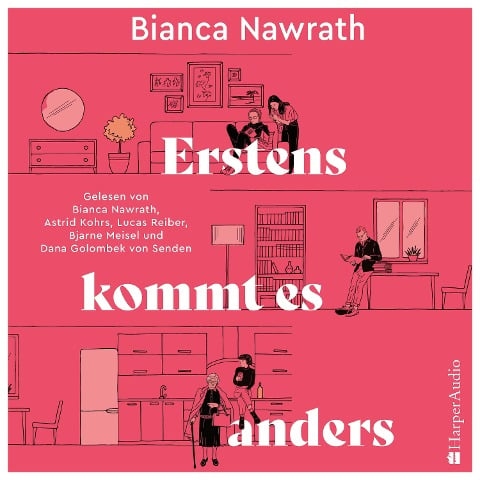 Erstens kommt es anders (ungekürzt) - Bianca Nawrath