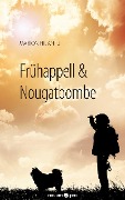 Cover-Bild zum Titel 'Frühappell & Nougatbombe' von 'Marion Hilantu'