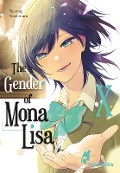 Cover-Bild zum Titel 'The Gender of Mona Lisa X' von 'Tsumuji Yoshimura'
