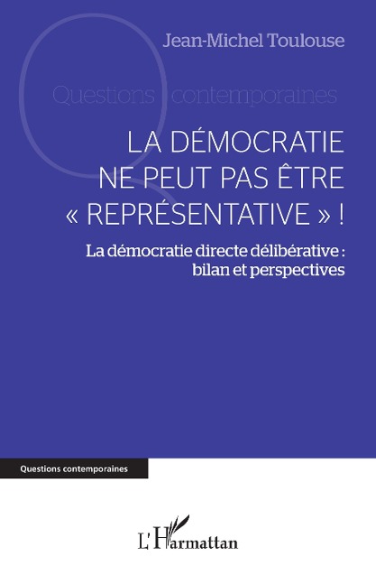 La démocratie ne peut pas être "représentative" ! - Toulouse