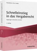 Cover-Bild zum Titel 'Schnelleinstieg in das Vergaberecht' von 'Annette Rosenkötter, Aline Fritz, Anne-Carolin Seidler'