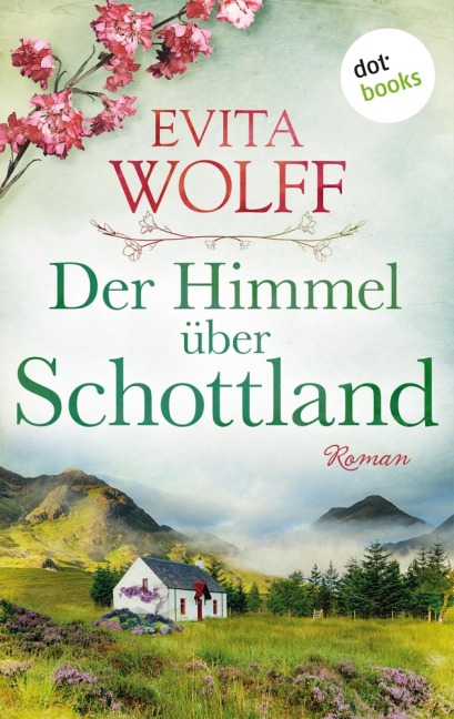 Der Himmel über Schottland - oder: Im Schatten des Pferdemonds - Evita Wolff