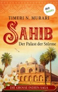 Cover-Bild zum Titel 'Sahib - Der Palast der Stürme' von 'Timeri N. Murari'