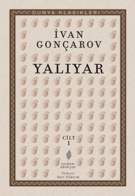 Yaliyar Cilt - 1 - Ivan Goncarov