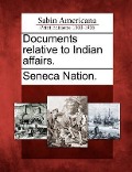 Cover-Bild zum Titel 'Documents Relative to Indian Affairs.' von ''