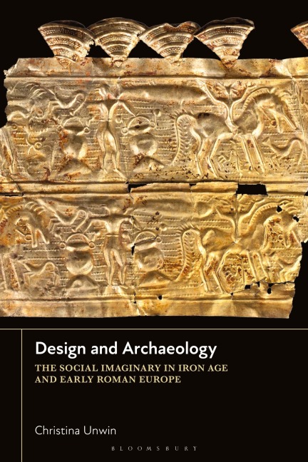 Design and Archaeology - Christina Unwin