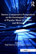 Cover-Bild zum Titel 'Stereo: Comparative Perspectives on the Sociological Study of Popular Music in France and Britain' von 'Philippe Le Guern'