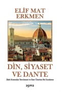 Cover-Bild zum Titel 'Din, Siyaset ve Dante' von 'Elif Mat Erkmen'