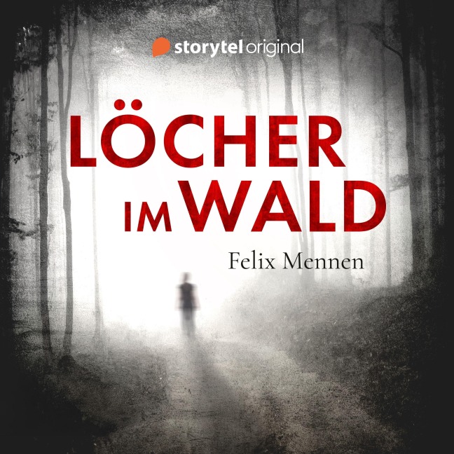 Löcher im Wald - Felix Mennen