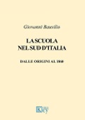 Cover-Bild zum Titel 'La scuola nel Sud d'Italia. Dalle origini al 1860' von 'Giovanni Bausilio'