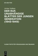 Cover-Bild zum Titel 'Der Ruf, unabhängige Blätter der jungen Generation (1945-1949)' von 'Jérôme Vaillant'