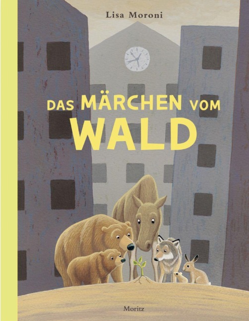 Das Märchen vom Wald - Lisa Moroni