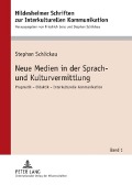 Cover-Bild zum Titel 'Neue Medien in der Sprach- und Kulturvermittlung' von 'Stephan Schlickau'