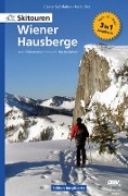 Cover-Bild zum Titel 'Skitouren Wiener Hausberge - vom Wienerwald bis zum Hochschwab' von 'Csaba Szépfalusi, Karel Kriz'