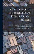 Cover-Bild zum Titel 'La Typographie À Bruxelles Au Début Du Xxe Siècle...' von ''