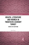 Cover-Bild zum Titel 'Health, Literature and Women in Twentieth-Century Turkey' von 'Sima Imsir'