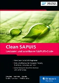 Clean SAPUI5 - Daniel Bertolozi, Arnaud Buchholz, Klaus Haeuptle, Rodrigo Jordão, Christian Lehmann