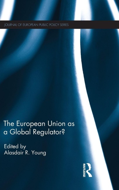 The European Union as a Global Regulator? - 
