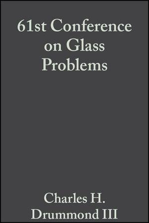 61st Conference on Glass Problems - 