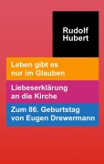 Cover-Bild zum Titel 'Leben gibt es nur im Glauben' von 'Rudolf Hubert'