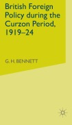 Cover-Bild zum Titel 'British Foreign Policy During the Curzon Period, 1919-24' von 'G. Bennett'