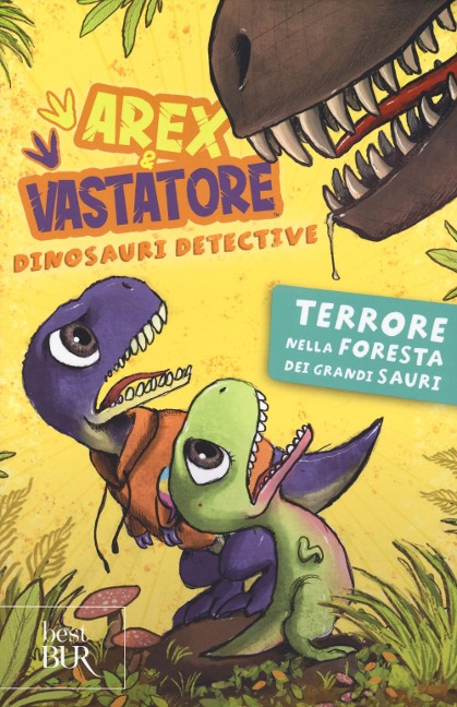 Terrore nella foresta dei grandi sauri. Arex e Vastatore, dinosauri detective - 