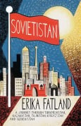 Cover-Bild zum Titel 'Sovietistan' von 'Erika Fatland'