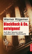 Cover-Bild zum Titel 'BlackRock & Co. enteignen!' von 'Werner Rügemer'