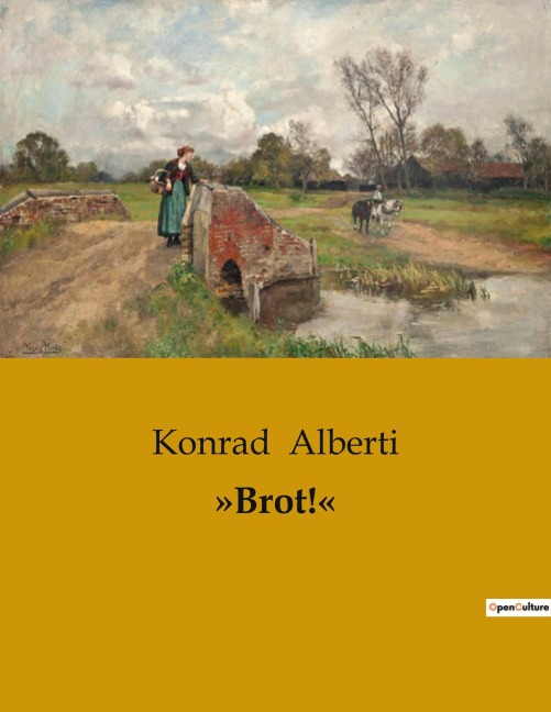 'Brot!' - Konrad Alberti