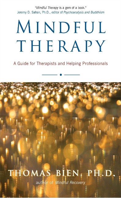 Mindful Therapy - Thomas Bien