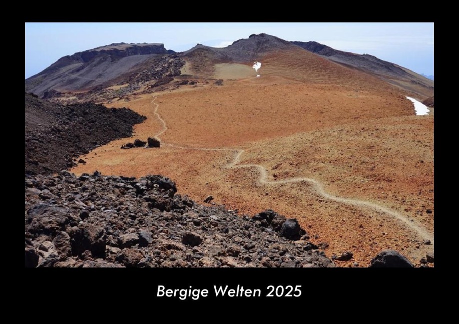 Bergige Welten 2025 Fotokalender DIN A3 - Tobias Becker
