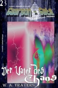 GAARSON-GATE 023: Der Vater des Chaos - W. A. Travers