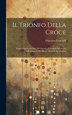 Il Trionfo Della Croce - Giacomo Leopardi