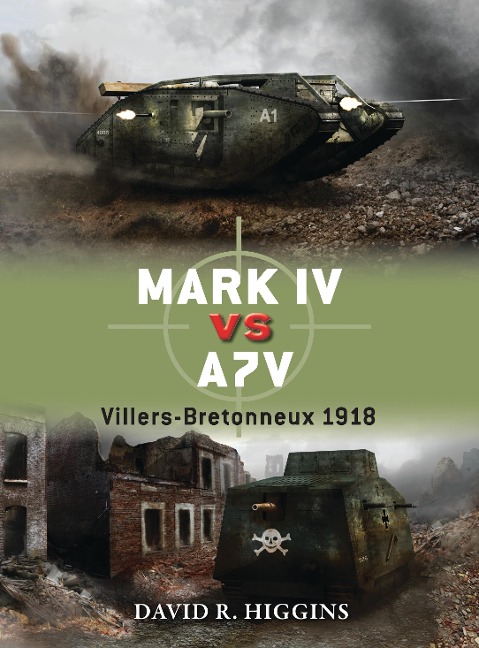 Mark IV Vs A7V - David R Higgins