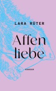 Cover-Bild zum Titel 'Affenliebe' von 'Lara Rüter'