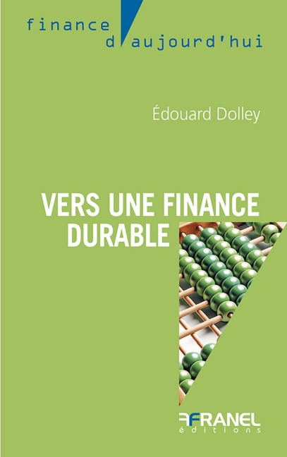 Vers une finance durable - Edouard Dolley