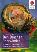 Cover-Bild zum Titel 'Den Drachen überwinden' von 'Christiane Sautter, Alexander Sautter'